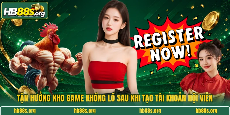 Tận hưởng kho game khổng lồ sau khi tạo tài khoản hội viên