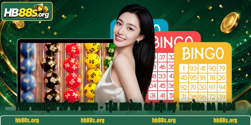 Trải Nghiệm Xổ Số HB88